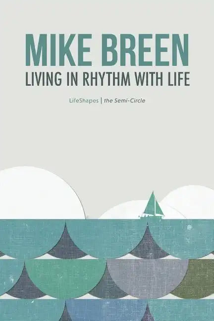 Living in Rhythm With Life - Paperback