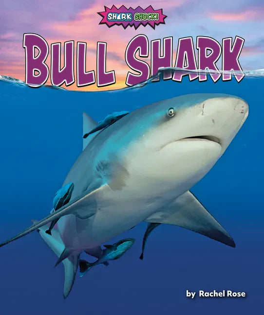 Bull Shark - Library Binding