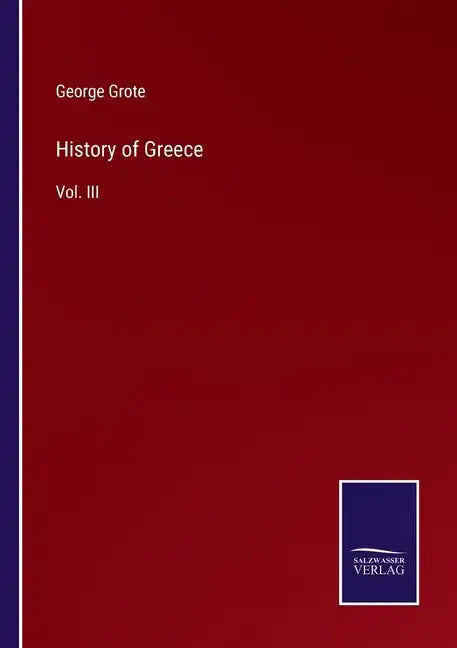 History of Greece: Vol. III - Paperback
