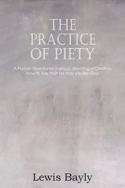 The Practice of Piety - Paperback