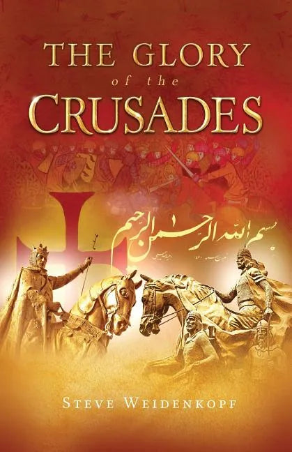Glory of the Crusades - Paperback