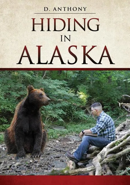 Hiding in Alaska - Paperback