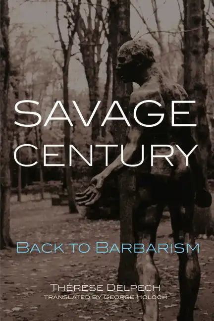 Savage Century: Back to Barbarism - Paperback