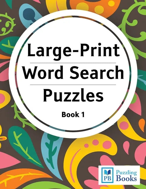 Large Print Word Search Puzzles: Word Finds Puzzle Books for Seniors, Adults and Children - Paperback
