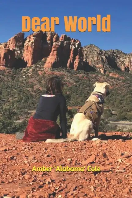 Dear World: Letters from a lost girl (and her dog) - Paperback