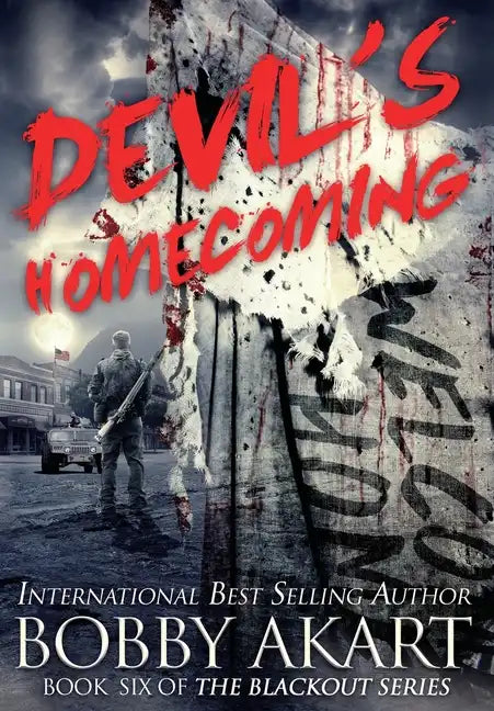 Devil's Homecoming: A Post-Apocalyptic EMP Survival Thriller - Hardcover
