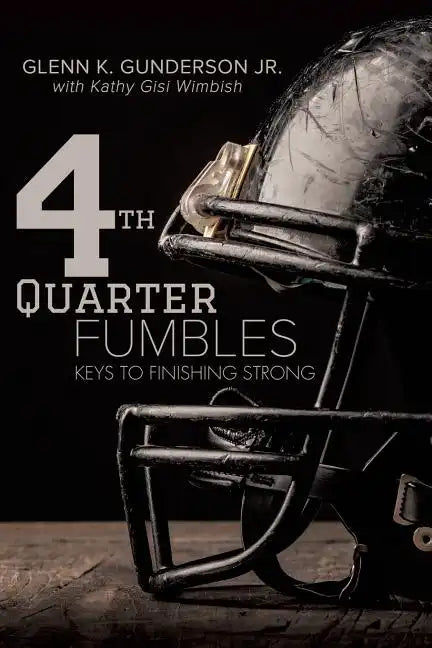 4th QUARTER FUMBLES - Paperback