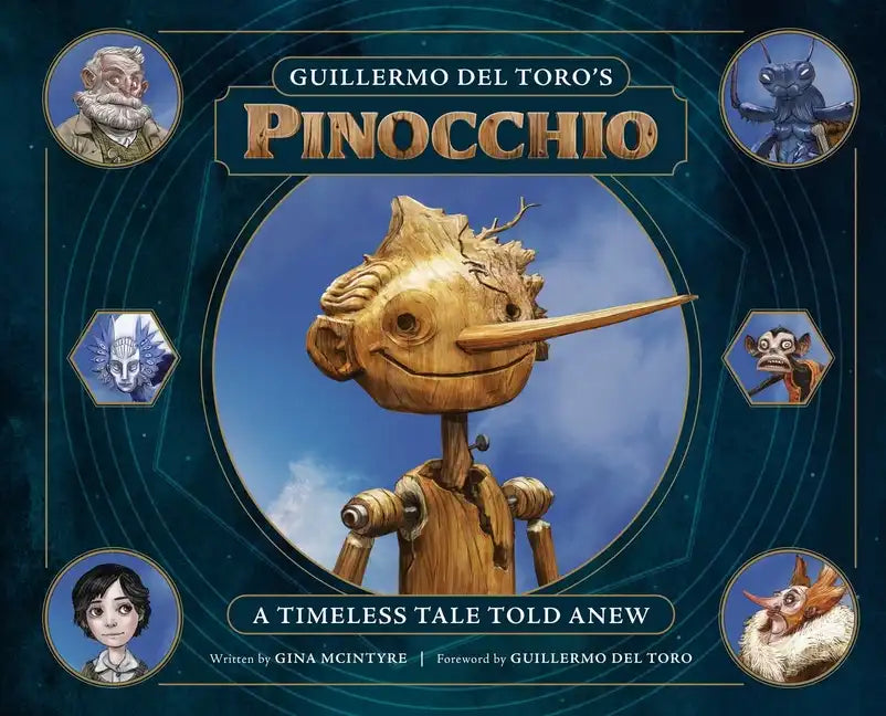 Guillermo del Toro's Pinocchio: A Timeless Tale Told Anew - Hardcover