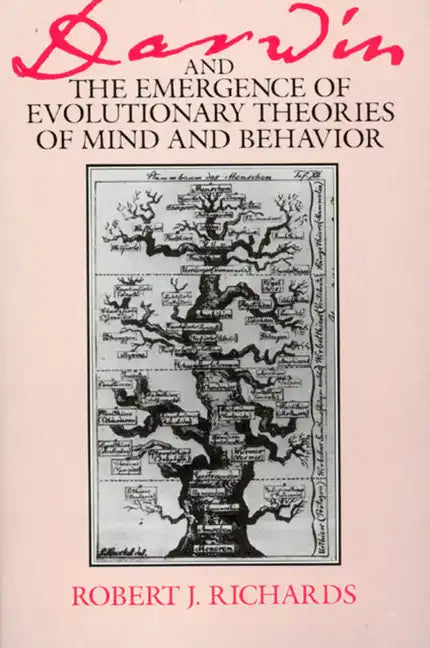 Darwin and the Emergence of Evolutionary Theories of Mind and Behavior - Paperback