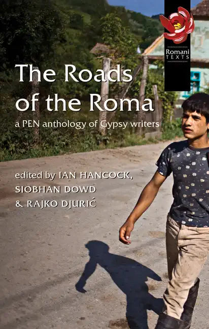 The Roads of the Roma: A Pen Anthology of Gypsy Writers - Paperback