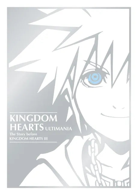 Kingdom Hearts Ultimania: The Story Before Kingdom Hearts III - Hardcover