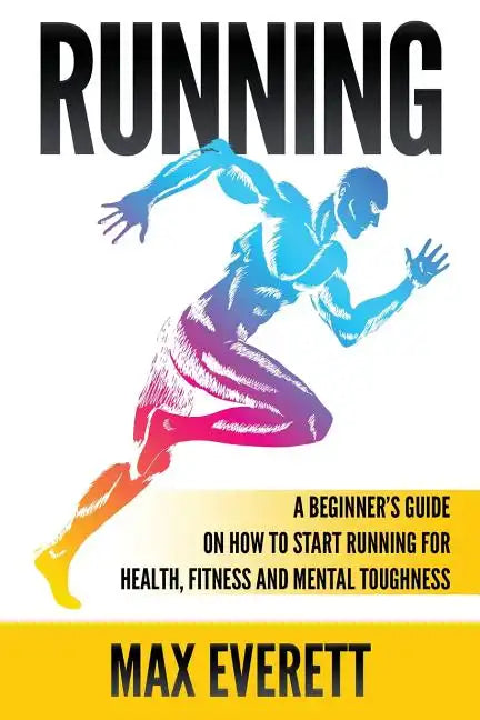 Running: A Beginner - Paperback