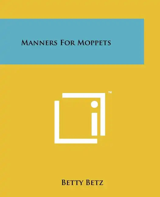 Manners For Moppets - Paperback