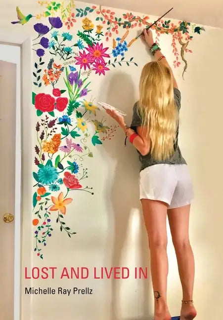 Lost and Lived In - Hardcover