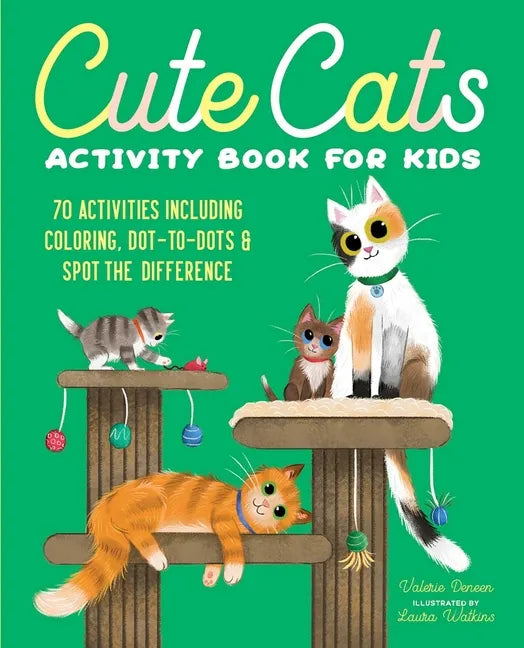Cute Cats Activity Book for Kids: 70 Activities Including Coloring, Dot-To-Dots & Spot the Difference - Paperback