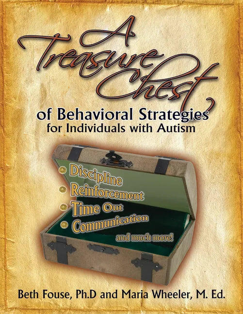 A Treasure Chest of Behavioral Strategies for Individuals with Autism - Paperback