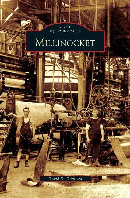Millinocket - Hardcover
