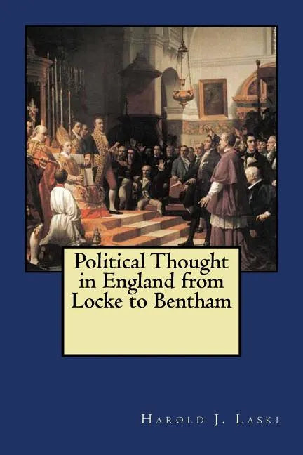 Political Thought in England from Locke to Bentham - Paperback
