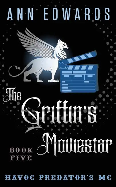 The Griffin's Moviestar: Havoc Predators MC, Book 5 - Paperback
