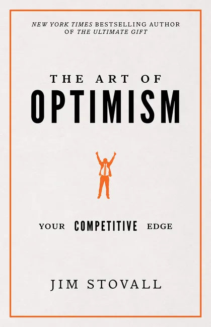 The Art of Optimism: Your Competitive Edge - Hardcover