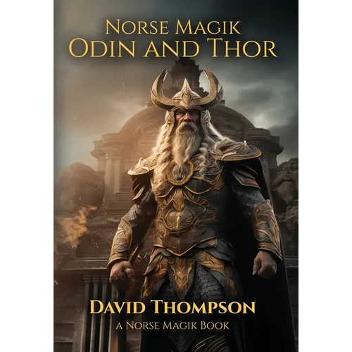 Norse Magik Odin and Thor - Hardcover