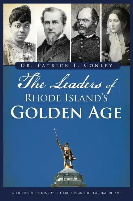 The Leaders of Rhode Island's Golden Age - Paperback