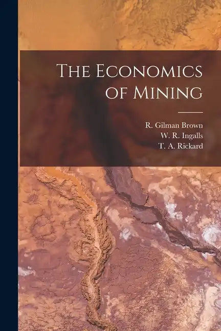 The Economics of Mining - Paperback
