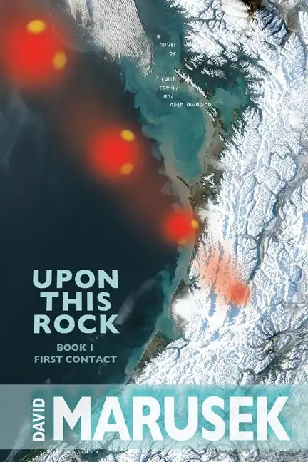 Upon This Rock: Book 1--First Contact - Paperback