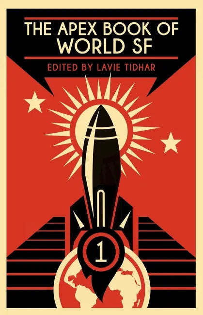 The Apex Book of World SF: Volume 1 - Paperback