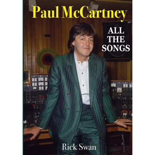 Paul McCartney: All The Songs - Paperback