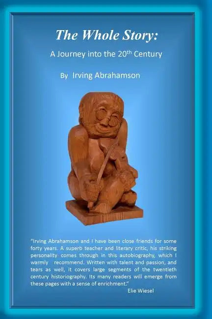 The Whole Story: : A Journey into the 20th Century - Paperback