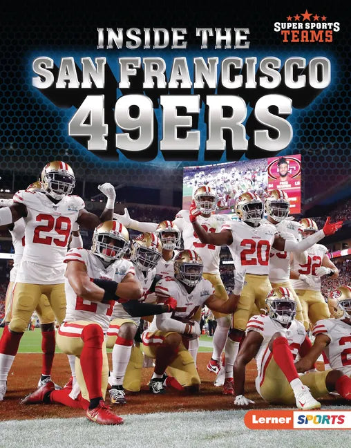 Inside the San Francisco 49ers - Library Binding