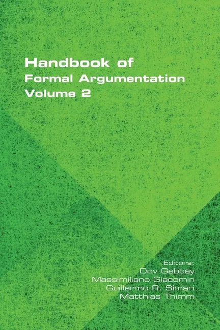 Handbook of Formal Argumentation, Volume 2 - Paperback