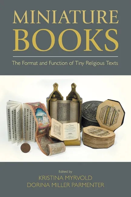 Miniature Books: The Format and Function of Tiny Religious Texts - Paperback