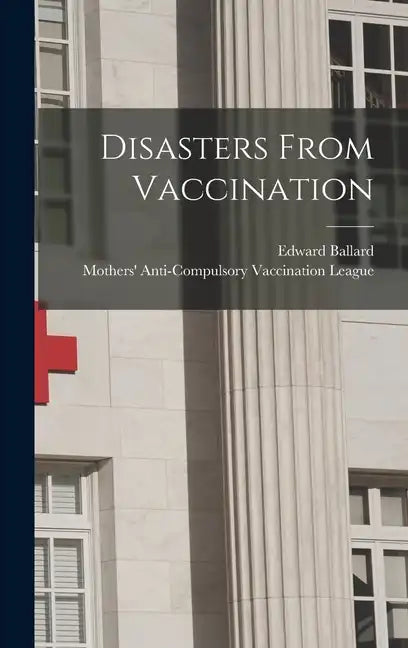 Disasters From Vaccination - Hardcover