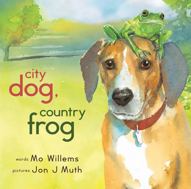 City Dog, Country Frog - Hardcover