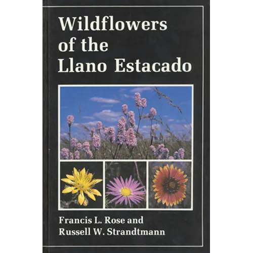 Wildflowers of the Llano Estacado - Hardcover