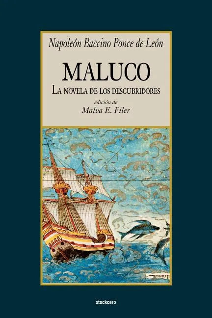 Maluco, la novela de los descubridores - Paperback
