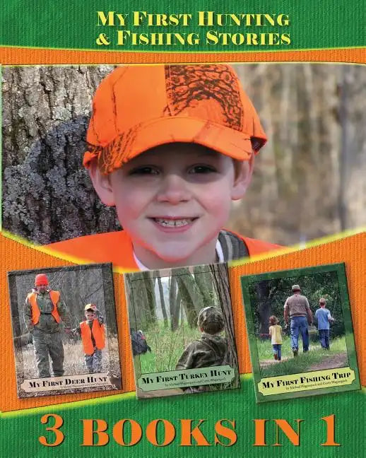 My First Hunting & Fishing Stories: 3 Books In 1 - Paperback