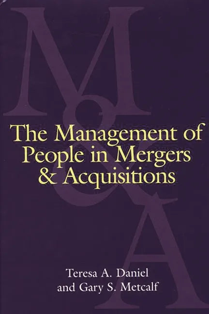 The Management of People in Mergers and Acquisitions - Hardcover