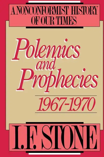 Polemics and Prophecies: 1967 - 1970 - Paperback
