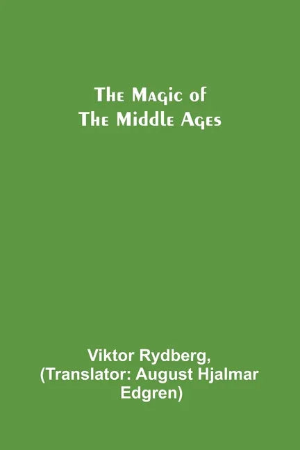 The Magic of the Middle Ages - Paperback