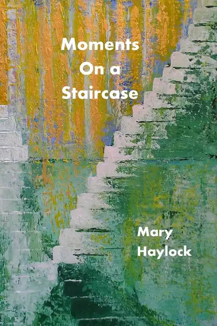 Moments on a Staircase - Paperback