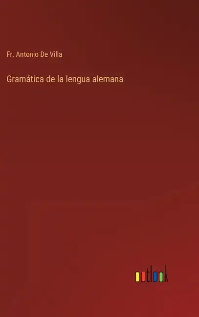 Gramática de la lengua alemana - Hardcover