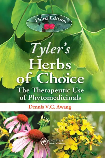 Tyler's Herbs of Choice: The Therapeutic Use of Phytomedicinals, Third Edition - Paperback