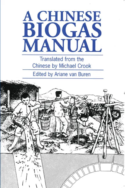 A Chinese Biogas Manual - Paperback