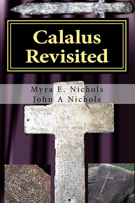 Calalus Revisited: How Arizona's Riches Rebuilt the Roman Empire - Paperback