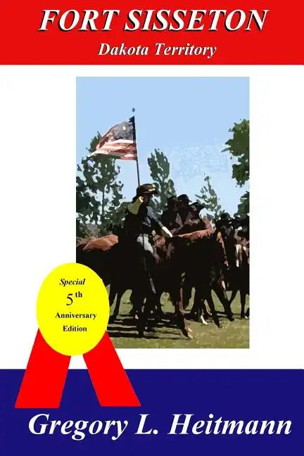 Fort Sisseton - Dakota Territory - Paperback