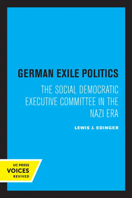 German Exile Politics: The Social Democratic Executive Committee in the Nazi Era - Paperback