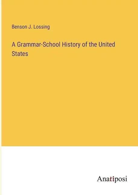 A Grammar-School History of the United States - Paperback